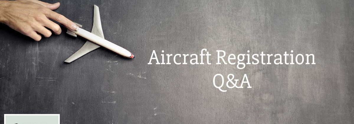 Aircraft Registration Q&A
